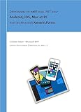 Les Xamarin.Forms: Développez en natif sous .NET pour Android, iOS, Mac et PC (French Edition)