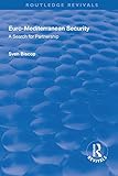 Euro-Mediterranean Security: A Search for Partnership (Routledge Revivals) (English Edition)