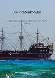 Die Piratenkönigin - Das Leben und die Abenteuer von Anne Bonny: DE