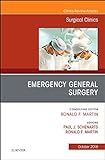Emergency General Surgery, An Issue of Surgical Clinics (Volume 98-5) (The Clinics: Surgery, Volume 98-5)