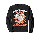 Worlds Okayest Chicken Dad Hühner Huhn Hühnerzüchter Sweatshirt