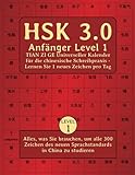 HSK 3.0 Anfänger Level 1 TIAN ZI GE Universeller Kalender für die chinesische Schreibpraxis - Lernen Sie 1 neues Zeichen pro Tag: Alles, was Sie ... neuen Sprachstandards in China zu studieren