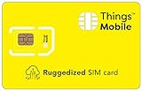 RUGGEDIZED / ROBUSTE SIM-Karte für IOT und M2M - Things Mobile - mit weltweiter Netzabdeckung und Mehrfachanbieternetz GSM/2G/3G/4G. Ohne Fixkosten unt ohne Verfallsdatum. 10 € Guthaben inklusive