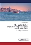 The potential of implementing Enterprise Social Networks: in Portuguese companies