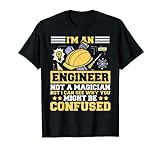 Ingenieur Not A Magician Elektroingenieur Engineering T-Shirt