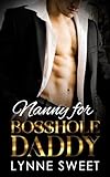 Nanny for Bosshole Daddy: Off Limits Single Dad Billionaire Romance (Bossy Billionaires Series) (English Edition)