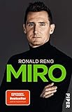 Miro: Die offizielle Biografie von Miroslav Klose | Nominiert für das Fußballbuch des Jahres 2020