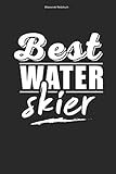 Wasserski Notizbuch: 100 Seiten | Liniert | Wasserskifahren Hobby Wasserskifahrer Wasserskier Leine Wasserskilift Wasser Ski Wasserskileine Sportler Geschenk Sport Team
