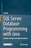 SQL Server Database Programming with Java: Concepts, Designs and Implementations (English Edition)
