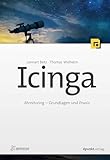 Icinga: Monitoring – Grundlagen und Praxis (iX Edition)