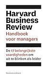 Harvard Business Review handboek voor managers: De 17 belangrijkste vaardigheden om uit te blinken als leider