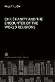 Christianity and the Encounter of the World Religions