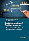 Absolventenstudien und Qualitätsmanagement: Best Practices an deutschen und österreichischen Hochschulen