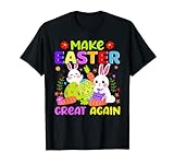 Machen Sie Ostern wieder toll Ostereier Happy Easter Day T-Shirt