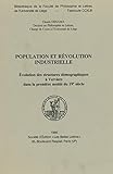 Population et révolution industrielle: Évolution des structures démographiques à Verviers dans la première moitié du 19e siècle (French Edition)