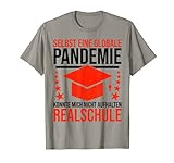 Realschule Abschluss Pandemie Mittlere Reife T-Shirt