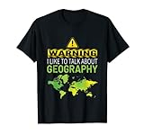 Ich Spreche Einfach So Über Geografie T-Shirt