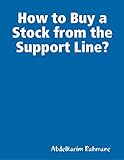 How to Buy a Stock from the Support Line? (English Edition)
