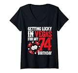 Damen Party in Vegas - Getting Lucky in Las Vegas - 74. Geburtstag T-Shirt mit V-Ausschnitt