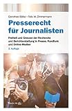 Presserecht für Journalisten: Freiheit und Grenzen der Recherche und Berichterstattung (Beck-Rechtsberater im dtv)