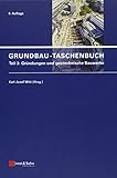 Grundbau-Taschenbuch: Teil 3: Gründungen und geotechnische Bauwerke (Grundbau-Taschenbuch: Teile 1-3, Band 3)