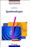 Spektroskopie: Instrumentelle Analytik mit Atom- und Molekülspektrometrie