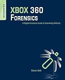 XBOX 360 Forensics: A Digital Forensics Guide to Examining Artifacts