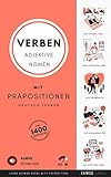 Deutsch Lernen - Verben, Adjektive und Nomen mit Präpositionen: Learn German Verbs, Adjectives and Nouns with Prepositions