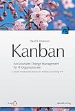 Kanban: Evolutionäres Change Management für IT-Organisationen