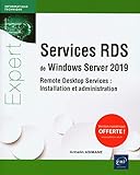 Services RDS de Windows Server 2019 - Remote Desktop Services : Installation et administration
