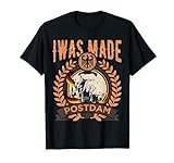 I was made in Potsdam - Stadt Spruch Potsdamer T-Shirt