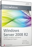 Windows Server 2008 R2 - Video-Training - Auch für Windows Server 2008 geeignet: Installation, Verwaltung, Active Directory und Virtualisierung mit ... (AW Videotraining Programmierung/Technik)