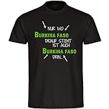Multifanshop® Kinder T-Shirt - Nur wo Burkina Faso Drauf Steht ist auch Burkina Faso drin - schwarz - Mädchen & Jungen - Größe:152