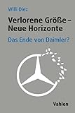 Verlorene Größe - Neue Horizonte: Das Ende von Daimler?