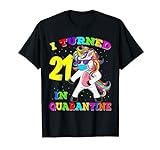 Zahnseide zum 21. Geburtstag mit Aufschrift 'I Turned 21 In Quarantäne Einhorn' T-Shirt