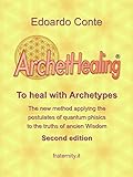 ArchetHealing: To heal with Archetypes (English Edition)