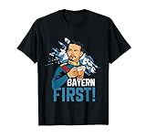 Bayern First - Freistaat Bayern Mit König Ludwig München T-Shirt