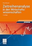 Zeitreihenanalyse in den Wirtschaftswissenschaften (Studienbücher Wirtschaftsmathematik)