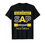 Funny World's Best SAP Specialist (den wir finden konnten) T-Shirt