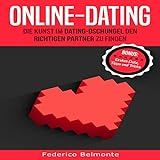 Online-Dating: Die kunst im Dating-Dschungel den richtigen Partner zu finden