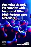 Analytical Sample Preparation With Nano- and Other High-Performance Materials