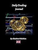 Daily Trading Journal: Daily Trading report (English Edition)