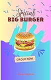 Why Are the Top 30 Most Delicious Burger Recipes So Popular?: Fast-Track Your TOP 30 MOST DELICIOUS BURGER RECIPES (English Edition)