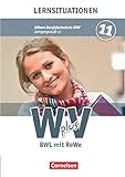 W plus V - Wirtschaft für Fachoberschulen und Höhere Berufsfachschulen - BWL mit Rewe - Fachhochschulreife Nordrhein-Westfalen - Ausgabe 2013 - Band ... - Arbeitsbuch mit Lernsituationen