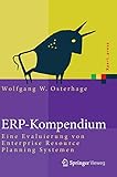 ERP-Kompendium: Eine Evaluierung von Enterprise Resource Planning Systemen (Xpert.press)