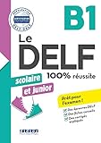 Le DELF scolaire et junior - 100% réussite - B1 - Livre- Version numérique epub (DELF Scolaire et Junior B1) (French Edition)