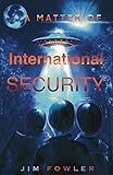 A Matter of International Security: Book 1 (English Edition)