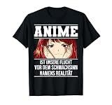 Lustig Anime ist unsere Flucht Spruch Manga Spruch Otaku T-S