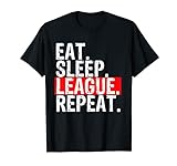 Awesome Eat Sleep League Repeat Sports Graphic Gaming Geschenk T-Shirt