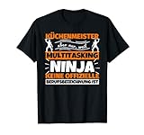 Küchenmeister Multitasking Ninja lustig T-Shirt